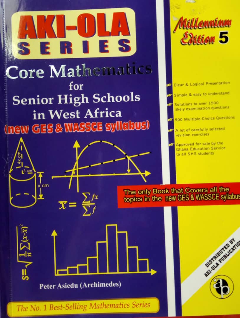 Aki- Ola Series - Core Maths for SHS